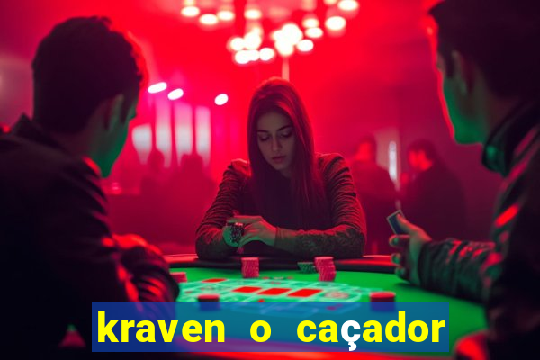 kraven o caçador filme completo dublado